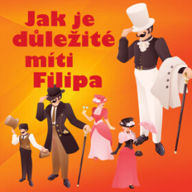 Jak je důležité míti Filipa - Oscar Wilde, Gabriela Vránová, Jaroslav Kepka, Bořivoj Navrátil, Luděk Kopřiva, Jiřina Petrovická - audiokniha