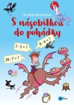 Násobilkou do pohádky Andrea Brázdová