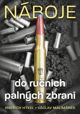 Náboje do ručních palných zbraní - Jindřich Hýkel