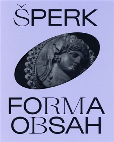Šperk. Forma. Obsah Petja Matějovič