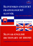 Slovensko-Anglický frazeologický slovník Slovak-English dictionary of idioms - Josef Fronek