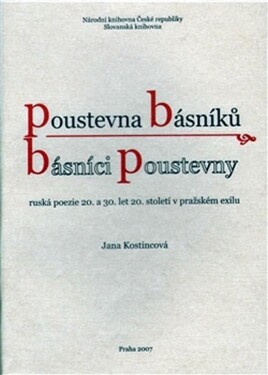 Poustevna básníků Básníci Poustevny Jana Kostincová