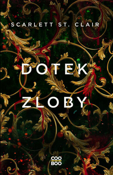 Dotek zloby - Scarlett St. Clair