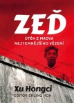 Zeď. Útěk z Maova nejtemnějšího vězení - Xu Hongci