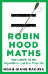 Robin Hood Maths - Noah Giansiracusa