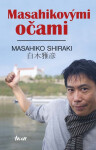 Masahikovými očami (e-kniha) - Masahiko Shiraki