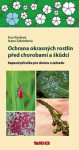 Ochrana okrasných rostlin před chorobami škůdci Kapesní příručka pro domov zahradu Eva Hrudová