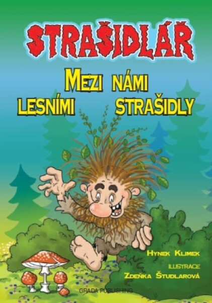 Strašidlář - Mezi námi lesními strašidly - Hynek Klimek, Zdeňka Študlarová - e-kniha