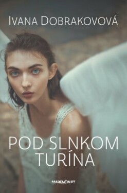Pod slnkom Turína - Ivana Dobrakovová - e-kniha