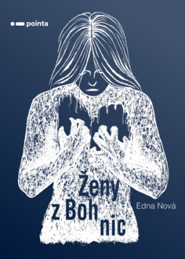 Ženy z Bohnic - Edna Nová - e-kniha