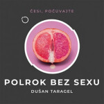 Polrok bez sexu - CDmp3 - Dušan Taragel