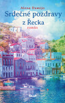 Srdečné pozdravy z Řecka - Alena Damijo