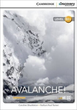 Avalanche! High Intermediate Book with Online Access - Shackleton, Caroline