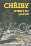 Chřiby - Pověsti z hor i podhůří - Jiří Jilík