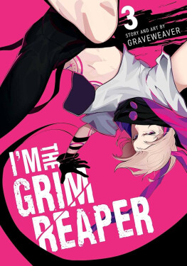 I´m the Grim Reaper, Vol. 3 - Graveweaver