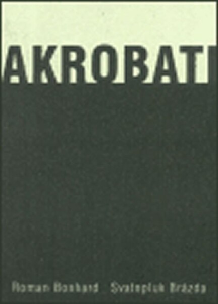 Akrobati Roman Bonhard,