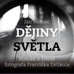 Dějiny světla - Jan Němec - audiokniha