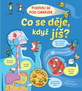Co se děje, když jíš? - Podívej se pod obrázek - Emily Bone