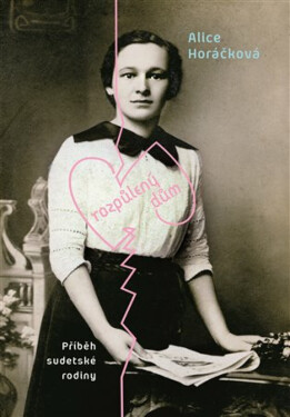 Rozpůlený dům - Alice Horáčková