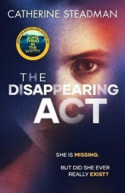 The Disappearing Act Catherine Steadmanová