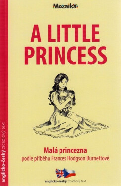 Malá princezna / A Little Princess - Zrcadlová četba (A1-A2) - Frances Hodgson Burnett