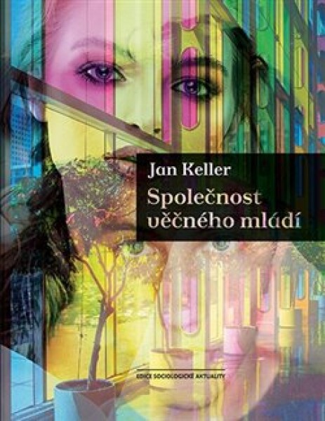 Společnost věčného mládí - Jan Keller