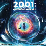 2001: Vesmírná odysea - Arthur Charles Clarke