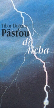 Päsťou do ticha (poškozená) - Tibor Dohány