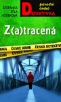 Z(a)tracená - Štěpánka Běla Houbková