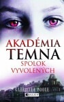 Akadémia temna – Spolok vyvolených - Gabriella Poole, Zora Sadloňová