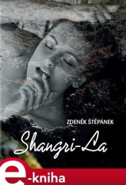 Shangri-La - Zdeněk Štěpánek e-kniha