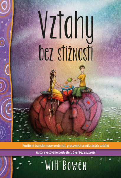 Vztahy bez stížností - Will Bowen