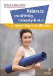 Relaxace pro učitelky mateřských škol Katharina Bralo-Zeitler