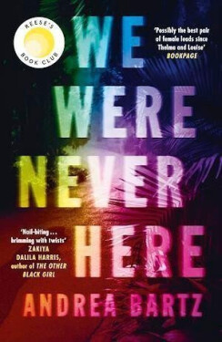 We Were Never Here, 1. vydání - Andrea Bartz