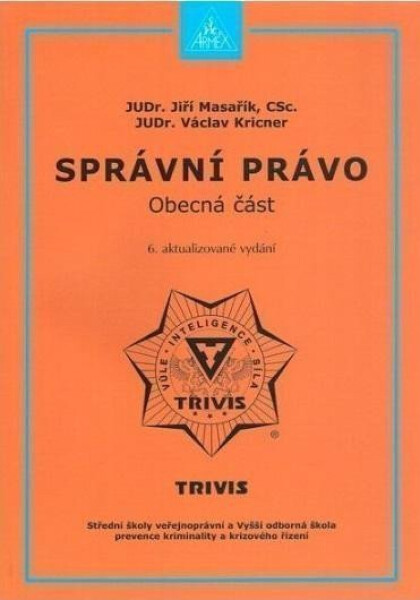Správní právo obecná část, JUDr. Václav Kricner