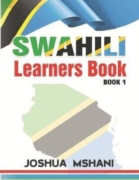Swahili Learners Book - Joshua Mshani