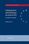 Lidskoprávní mechanismy na úrovni EU otázky související