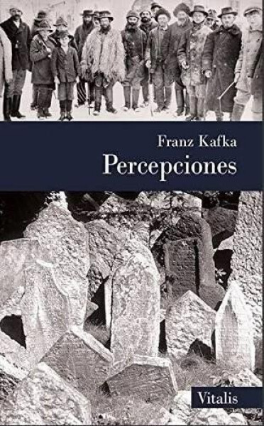 Percepciones (Š) - Franz Kafka