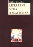 Literární věda a slavistika (poškozená) - Miloš Zelenka