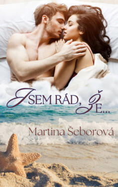 Jsem rád, že... - Martina Šeborová