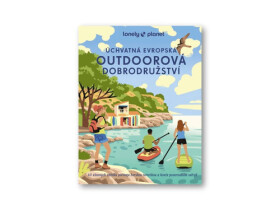 Úchvatná evropská outdoorová dobrodružství - Lonely Planet