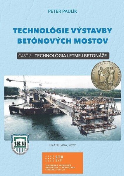 Technológie výstavby betónových mostov