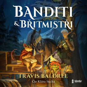 Banditi a břitmistři - Travis Baldree - audiokniha
