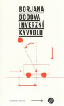 Inverzní kyvadlo Borjana Dodova