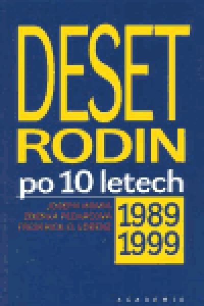 Deset rodin po 10 letech - Joseph Hraba, Zdeňka Pechačová, Frederick Lorenz