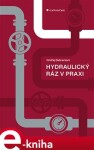 Hydraulický ráz praxi Ondřej Debreczeni