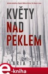 Květy nad peklem