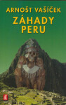 Záhady Peru Arnošt Vašíček