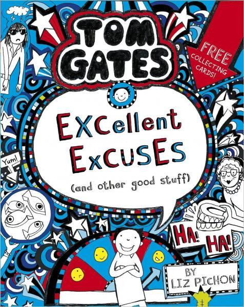 Tom Gates: Excellent Excuses (And Other Good Stuff - Liz Pichon