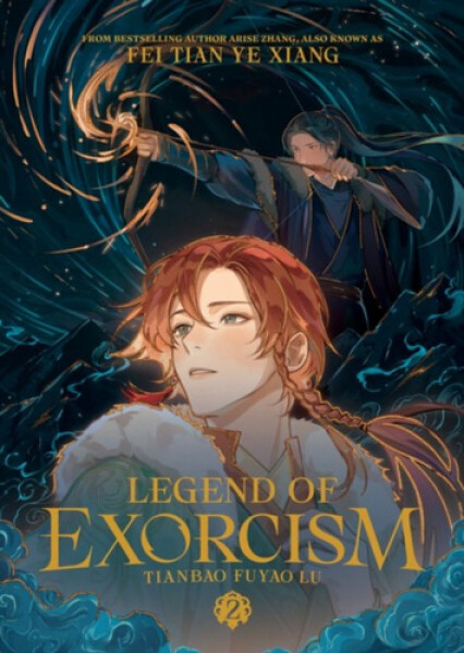 Legend of Exorcism: Tianbao Fuyao Lu (Novel) Vol. 2 - Tian Ye Xiang Fei